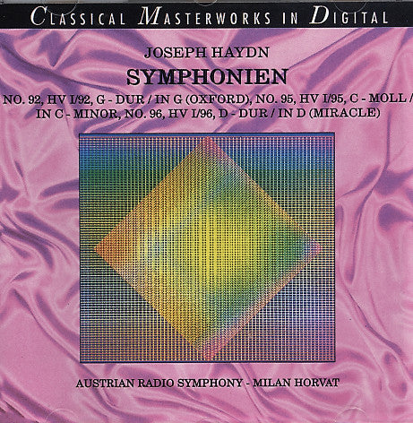Joseph Haydn, ORF Symphonieorchester, Milan Horvat : Symphonien: No. 92 HV I/92, G-Dur/ In G (Oxford), No. 95, HV I/95, C-Moll/ In C Minor, No. 96, HV I/96, D-Mur/ In D (Miracle) (CD)