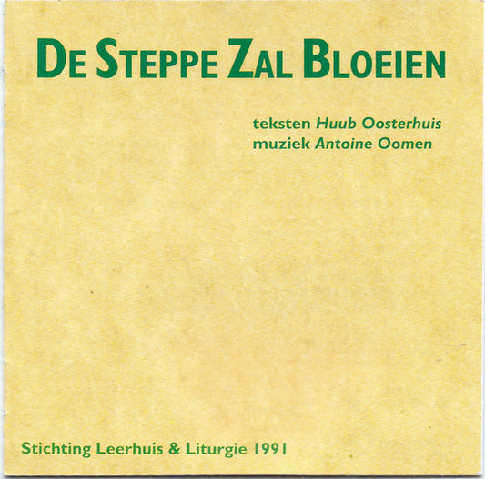 Huub Oosterhuis, Antoine Oomen : De Steppe Zal Bloeien (CD, Comp)