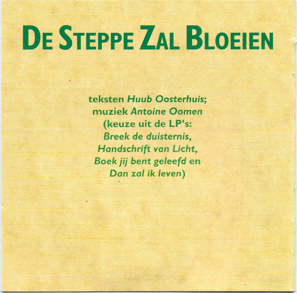 Huub Oosterhuis, Antoine Oomen : De Steppe Zal Bloeien (CD, Comp)