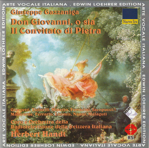 Giuseppe Gazzaniga - Maria Luisa Giorgetti, Luciana Ticinelli-Fattori, Maria Minetto, Maria Grazia Ferracini, Fernando Iacopucci, Rodolfo Malacarne, Adriano Ferrario, James Loomis, Alfonso Nanni, Laerte Malaguti, Coro Della Radio Televisione Della Svizzer : Don Giovanni, O Sia Il Convitato Di Pietra (2xCD, Album)