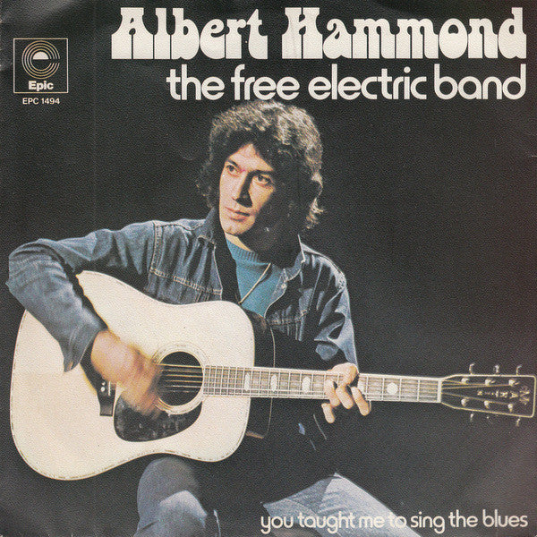 Albert Hammond : The Free Electric Band  (7", Single, 4-P)