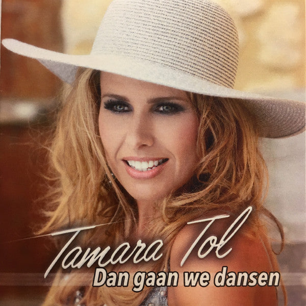 Tamara Tol : Dan Gaan We Dansen (CDr, Single)
