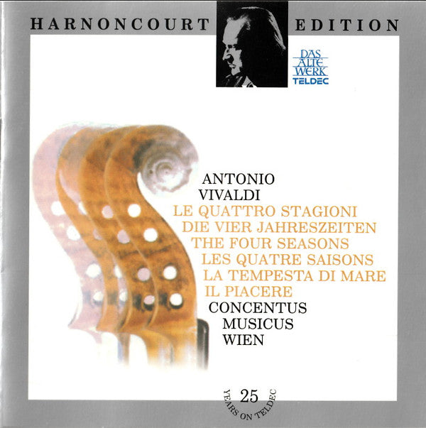 Antonio Vivaldi –  Alice Harnoncourt, Concentus Musicus Wien, Nikolaus Harnoncourt : Die Vier Jahreszeiten = The Four Seasons = Les Quatre Saisons / La Tempesta Di Mare / Il Piacere (CD, RE, RM)