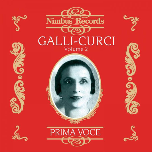 Amelita Galli-Curci : Galli-Curci (Volume 2) (CD, Comp, Amb)