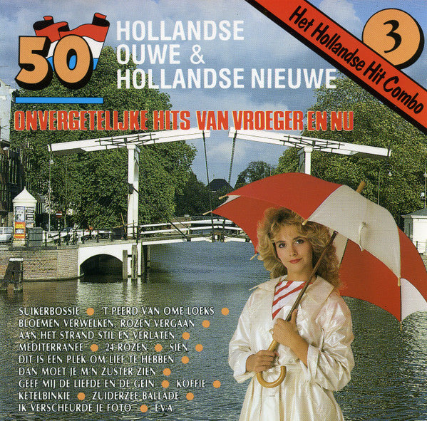 Het Hollandse Hit Combo : 50 Hollandse Ouwe & Hollandse Nieuwe - Onvergetelijke Hits Van Vroeger En Nu 3 (CD)