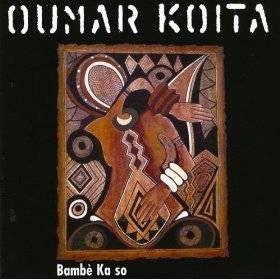 Oumar Koïta : Bambè Ka So (CD, Album)