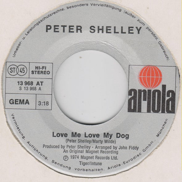 Peter Shelley : Love Me Love My Dog (7", Single)