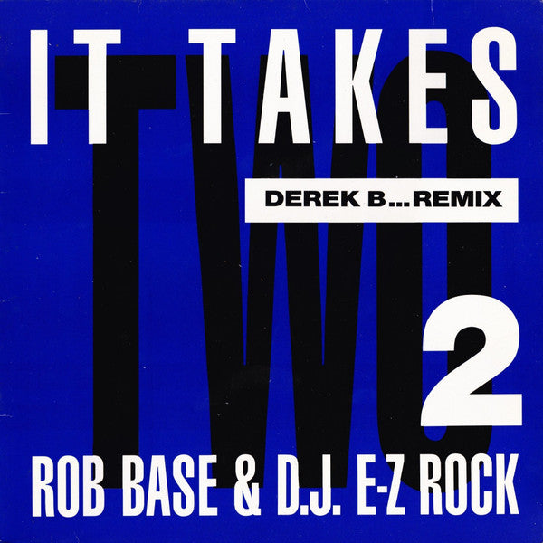 Rob Base & DJ E-Z Rock : It Takes Two (Derek B...Remix) (12", 2nd)