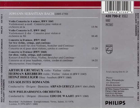 Johann Sebastian Bach - Arthur Grumiaux • Heinz Holliger • Herman Krebbers • Les Solistes Romands • Arpad Gérecz • New Philharmonia Orchestra • Edo de Waart : Violin Concertos = Violinkonzerte BWV 1041 • 1042 / Double Concertos = Doppelkonzerte BWV 1060 • 1043 (CD, Comp, RM)