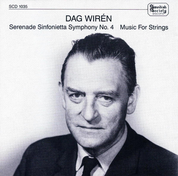 Dag Wirén : Serenade / Sinfonietta / Symphony No. 4 / Music For Strings (CD, Album)