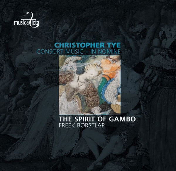 Christopher Tye - The Spirit Of Gambo : Consort Music - In Nomine (CD, Album)