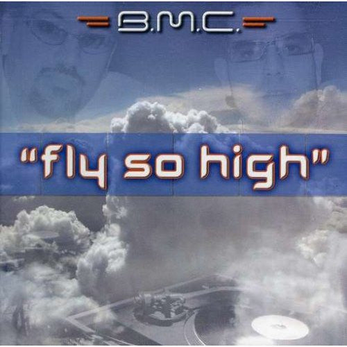 B.M.C. : Fly So High (CD, Maxi)