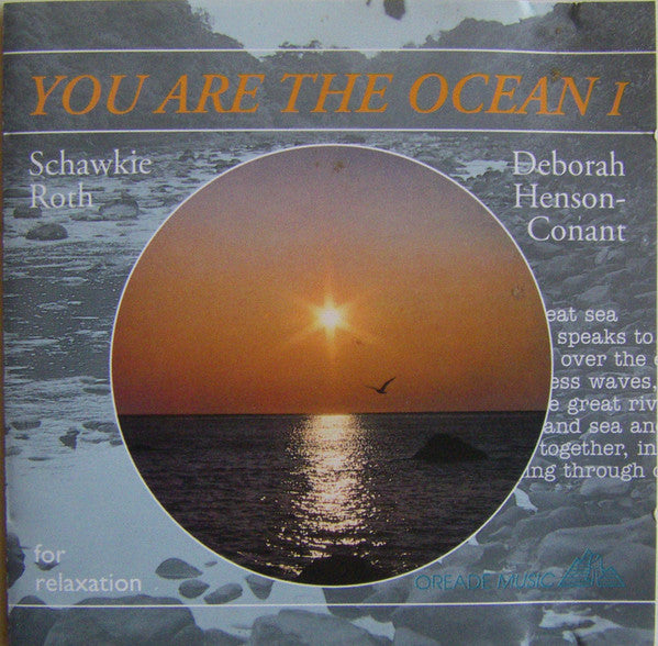 Schawkie Roth, Deborah Henson-Conant : You Are The Ocean I (For Relaxation) (CD, Album, RE)