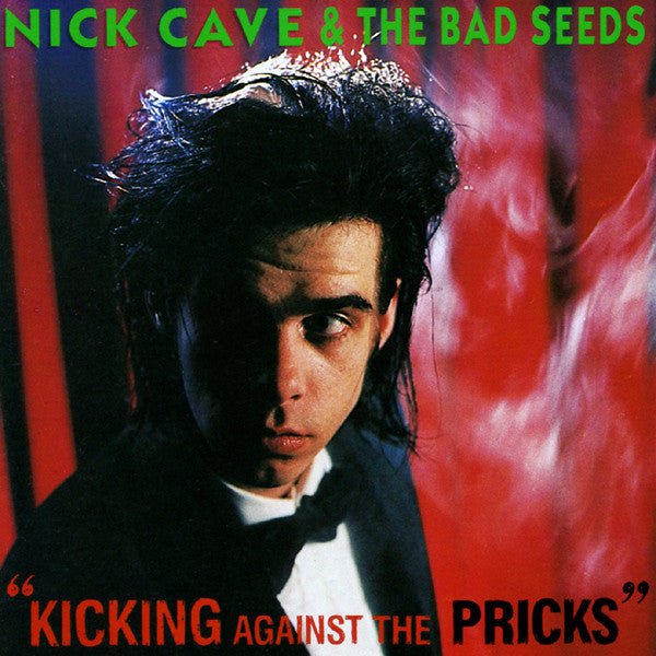 Nick Cave & The Bad Seeds : Kicking Against The Pricks (CD, Album, RE, RP)
