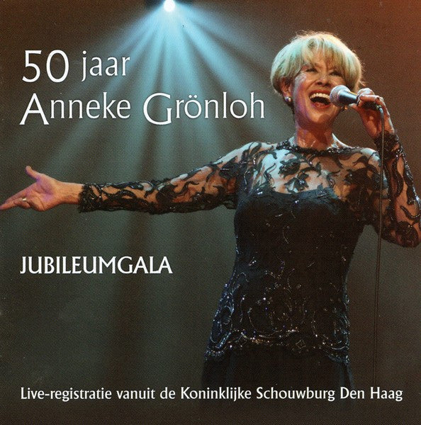 Anneke Grönloh : 50 Jaar Anneke Grönloh Jubileumgala (CD, Album)