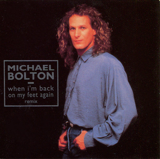 Michael Bolton : When I'm Back On My Feet Again - Remix (CD, Mini, Maxi)