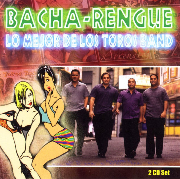 Los Toros Band : Bacha-Rengue - Lo Mejor De Los Toros Band (2xCD, Comp)