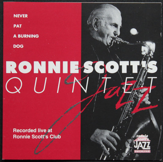 Ronnie Scott's Quintet : Never Pat A Burning Dog (CD, Album, RE)