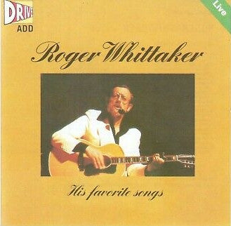 Roger Whittaker : Live His Favorite Songs (CD, Comp)