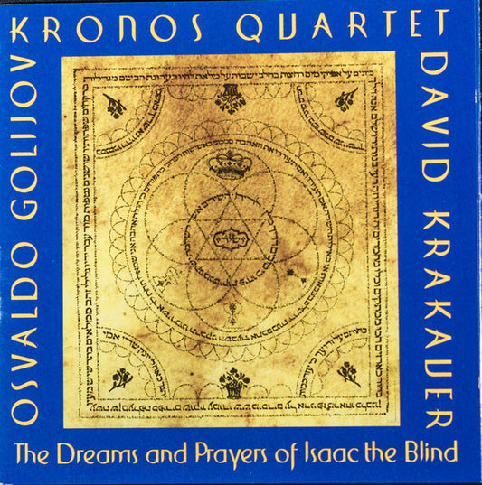 Osvaldo Golijov / Kronos Quartet & David Krakauer : The Dreams And Prayers Of Isaac The Blind (CD, Album)