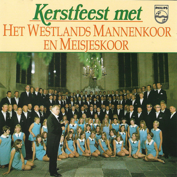 Westlands Mannenkoor En Westlands Meisjeskoor : Kerstfeest Met Het Westlands Mannenkoor En Meisjeskoor (CD, Album)