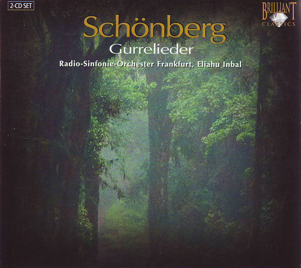 Arnold Schoenberg - Radio-Sinfonie-Orchester Frankfurt, Eliahu Inbal : Gurrelieder (2xCD, Album, Dig)