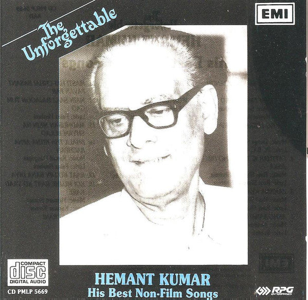 Hemant Kumar : The Unforgettable Hemant Kumar (His Best Non-Film Songs) (CD, Comp)