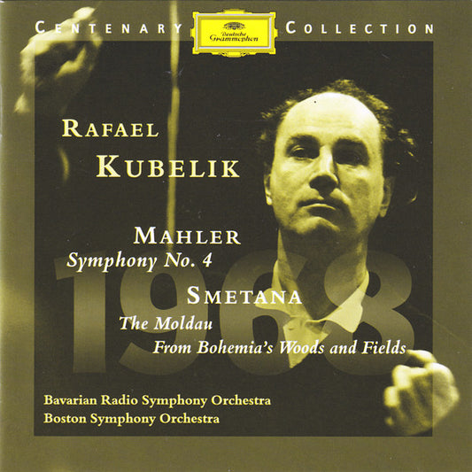 Gustav Mahler, Bedřich Smetana, Rafael Kubelik, Symphonie-Orchester Des Bayerischen Rundfunks, Boston Symphony Orchestra : Mahler: Symphony No. 4 / Smetana: The Moldau, From Bohemia's Woods And Fields (CD, Comp, RM)