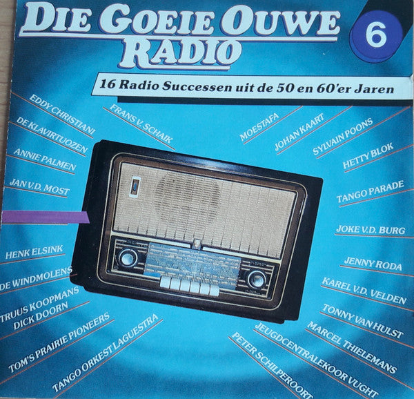 Various : Die Goeie Ouwe Radio Volume 6 (CD, Comp)