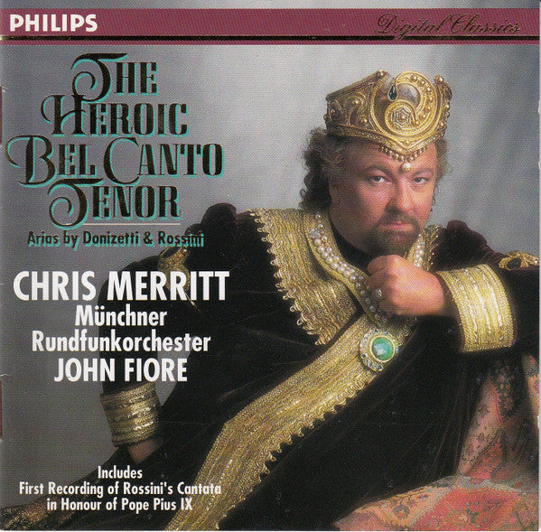Chris Merritt / Münchner Rundfunkorchester / John Fiore (4) / Gaetano Donizetti / Gioacchino Rossini : The Heroic Bel Canto Tenor (CD, Album)