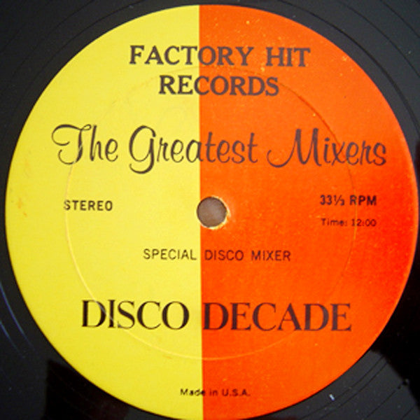 Various : The Greatest Mixers - Disco Decade (12", Mixed, Unofficial)