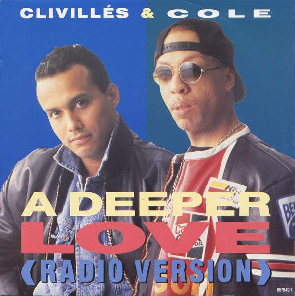 Clivillés & Cole : A Deeper Love (7", Single)