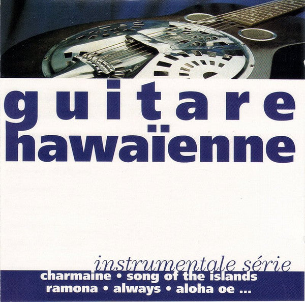 Marcel Bianchi, Les Hawaian Troubadours : Guitare Hawaïenne (Instrumentale Série) (CD, Comp)