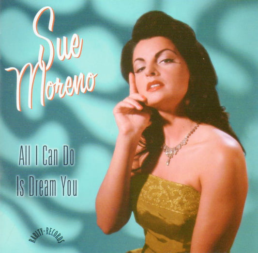 Sue Moreno : All I Can Do Is Dream You (CD, Album)