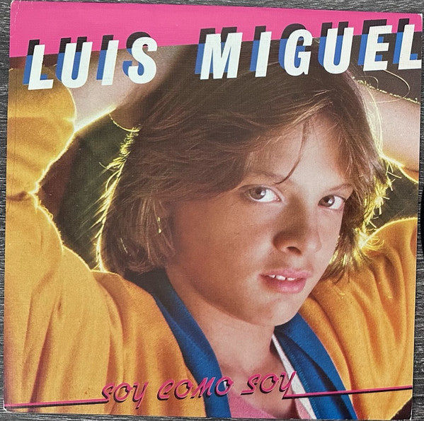 Luis Miguel : Soy Como Soy (7", Single)