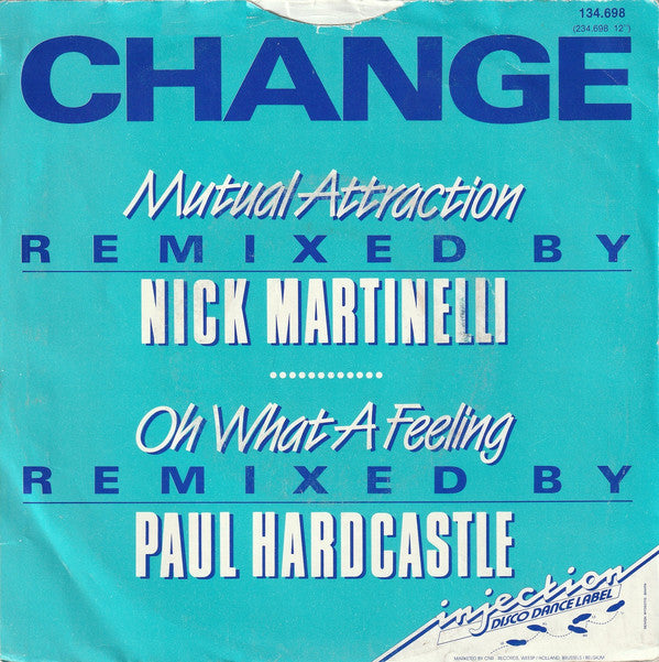 Change : Mutual Attraction / Oh What A Feeling (7", Single)