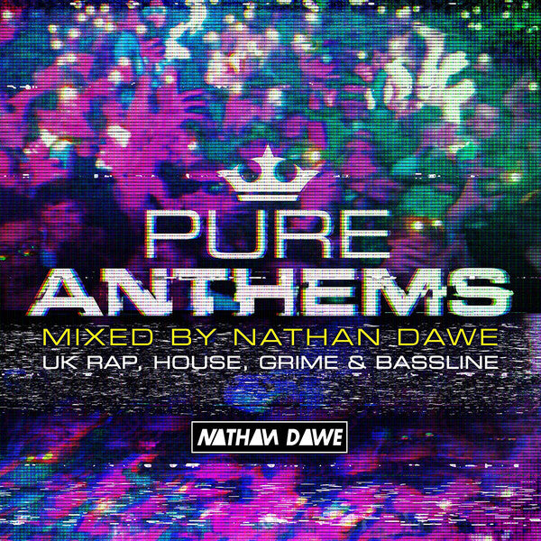 Nathan Dawe : Pure Anthems (UK Rap, House, Grime & Bassline) (2xCD, Comp, Mixed)