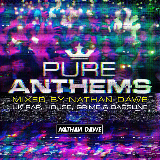 Nathan Dawe : Pure Anthems (UK Rap, House, Grime & Bassline) (2xCD, Comp, Mixed)