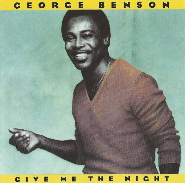 George Benson : Give Me The Night (CD, Album, RE, Tar)