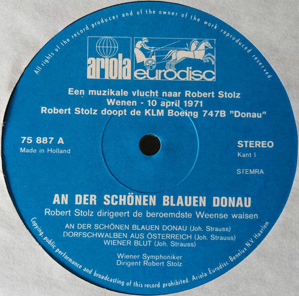 Robert Stolz, Wiener Symphoniker : An Der Schönen Blauen Donau - Een Muzikale Vlucht Naar Robert Stolz - Christening Of Second KLM Boeing 747B PH-BUB 'The Danube' At Schwechat Airport Near Vienna (LP, Album, Gat)