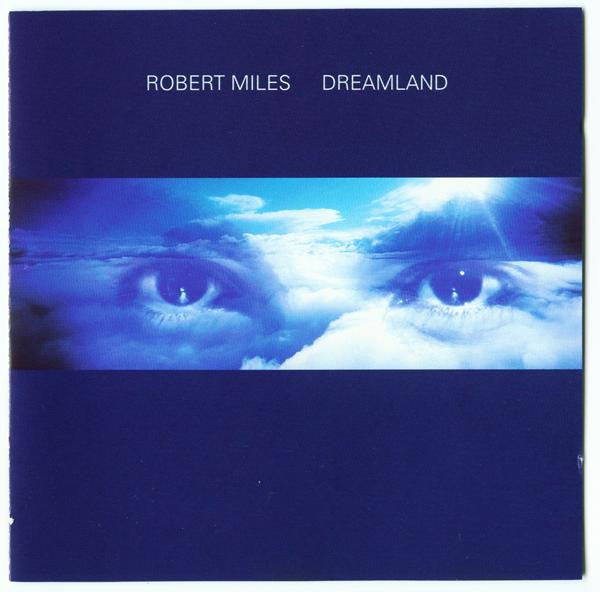 Robert Miles : Dreamland (CD, Album, Mixed)