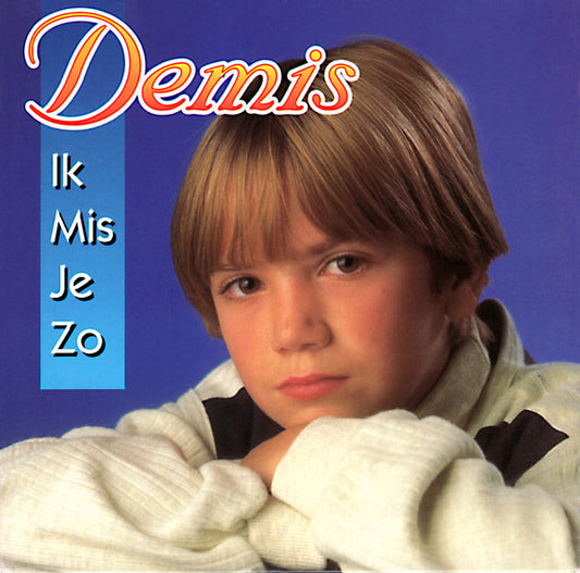 Demis (2) : Ik Mis Je Zo (CD, Single)
