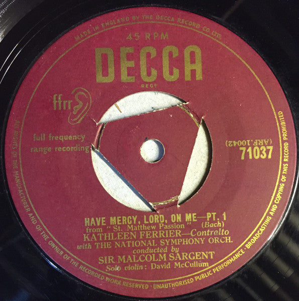 Kathleen Ferrier With The National Symphony Orchestra Conducted By Sir Malcolm Sargent : Have Mercy, Lord, On Me (7", Single, Mono)