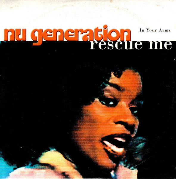 Nu Generation : In Your Arms (Rescue Me) (CD, Single, Car)