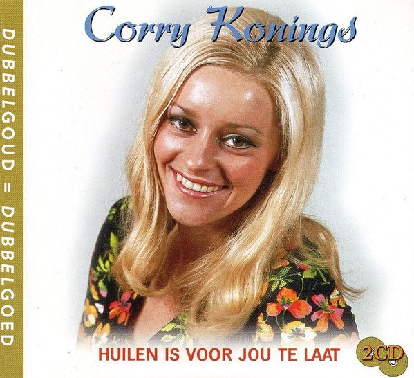 Corry Konings : Huilen Is Voor Jou Te Laat (2xCD, Comp)