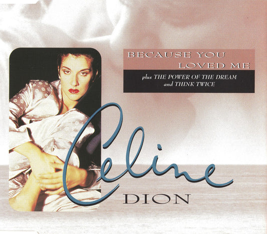 Céline Dion : Because You Loved Me (Theme From "Up Close & Personal") (CD, Maxi)