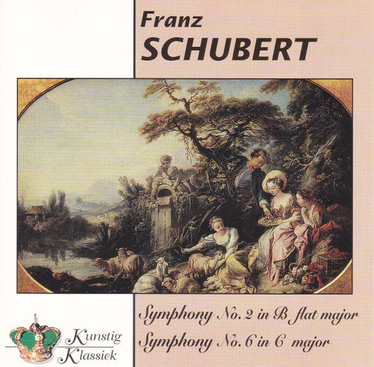 Franz Schubert : Symphony No. 2 In B Flat Major, Symphony No. 6 In C Major (CD, Comp)