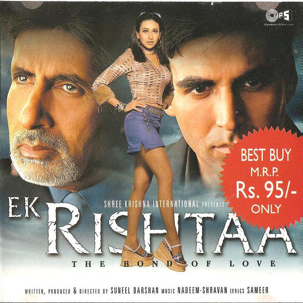 Nadeem Shravan, Sameer : Ek Rishtaa - The Bond Of Love (CD)