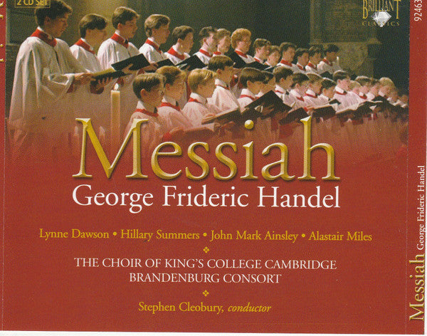 Georg Friedrich Händel - Lynne Dawson · Hilary Summers · John Mark Ainsley · Alastair Miles · The King's College Choir Of Cambridge · Brandenburg Consort · Stephen Cleobury : Messiah (2xCD, Album, RE)