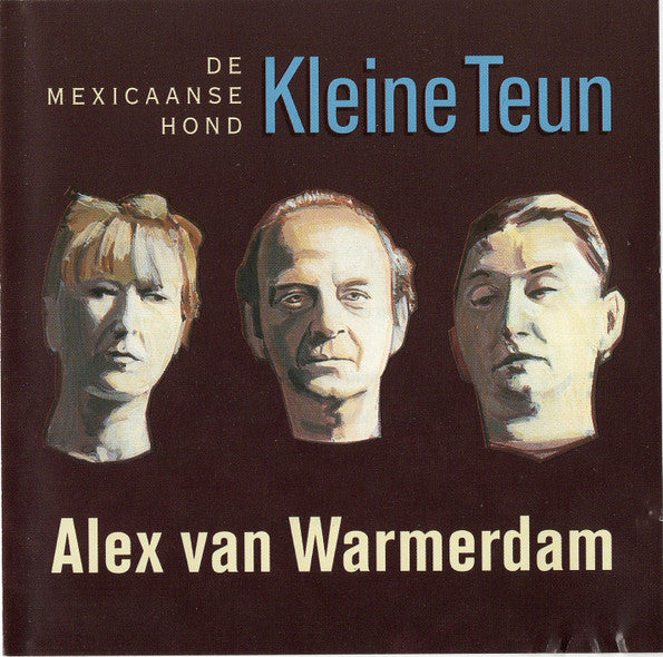 Alex van Warmerdam, De Mexicaanse Hond : Kleine Teun (CD, Album)